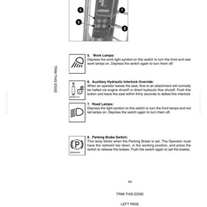 May include: Diagram of a control panel with labeled switches and symbols for work lamps, auxiliary hydraulic interlock override, road lamps, and parking brake. Text explains each switch's function.