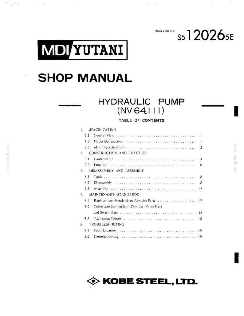 May include: A black and white shop manual for an MDI YUTANI hydraulic pump, model NV64,111, book code S5120265E. The document features a table of contents listing sections on specifications, construction, function, assembly, and maintenance by KOBE STEEL, LTD.