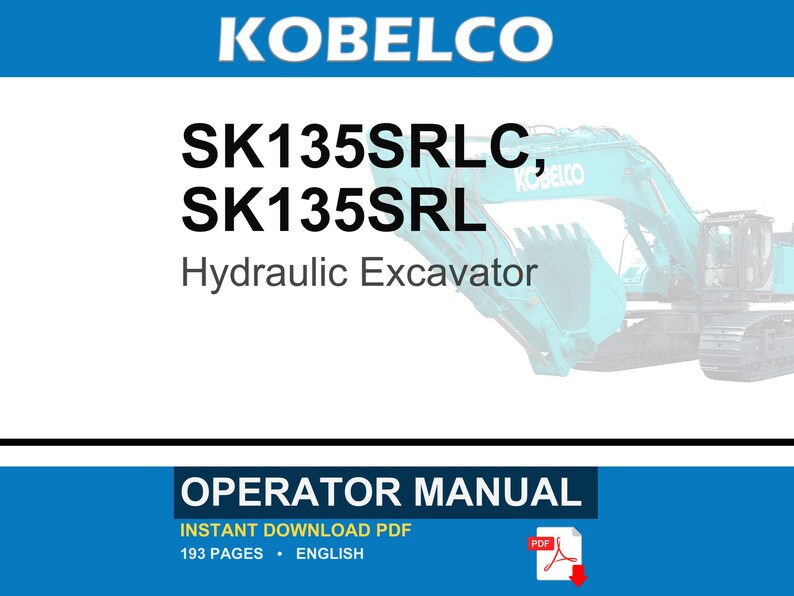 Kobelco SK135SRLC, SK135SRL Hydraulic Excavator Operator Owners Operation Manual | Instant PDF Download image 1