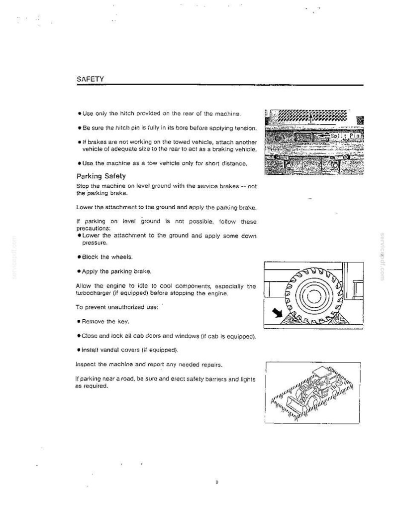 May include: A black and white technical document page titled SAFETY, featuring text instructions for machine operation, towing, and parking. It includes three small diagrams showing a hitch pin, a wheel with a block, and a construction vehicle.