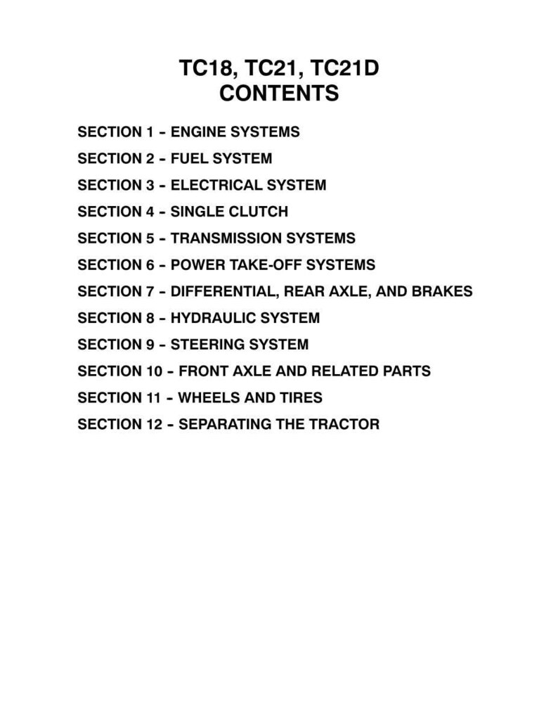 May include: A black and white document titled TC18, TC21, TC21D CONTENTS. It lists twelve sections including Engine Systems, Fuel System, Electrical System, Single Clutch, Transmission Systems, Power Take-Off Systems, Differential, Rear Axle, and Brakes.