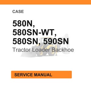 May include: White background with an orange header and a graphic of a tractor loader backhoe. Text includes "CASE", "580N, 580SN-WT, 580SN, 590SN", and "Tractor Loader Backhoe". A rectangular orange button reads "SERVICE MANUAL".