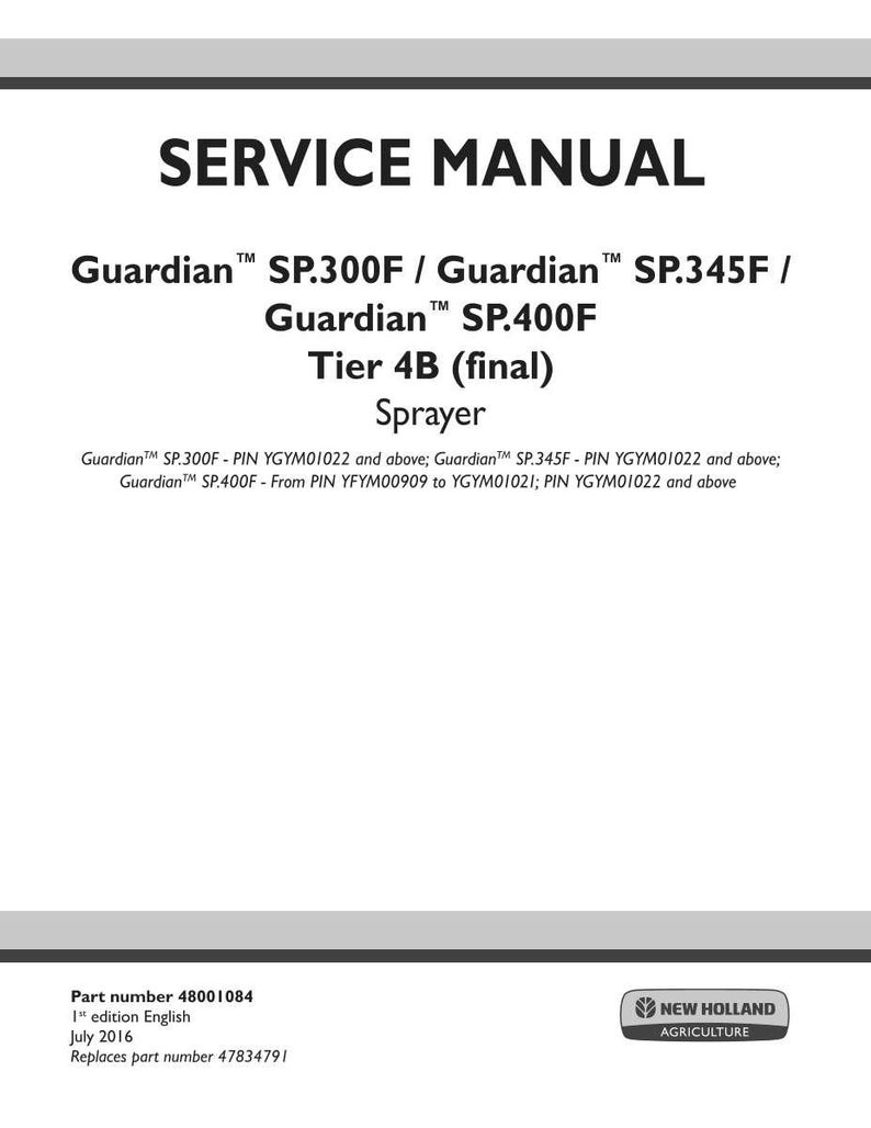 May include: A white service manual cover with the title "SERVICE MANUAL" in bold black font. The manual covers Guardian SP.300F, SP.345F, and SP.400F sprayers. The New Holland Agriculture logo is in the bottom right corner.