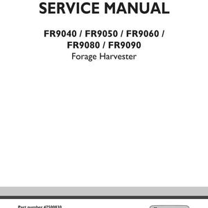 May include: A white service manual with the title "SERVICE MANUAL" in bold black letters. The manual covers FR9040, FR9050, FR9060, FR9080, and FR9090 Forage Harvesters. The New Holland Agriculture logo is in the bottom right corner.