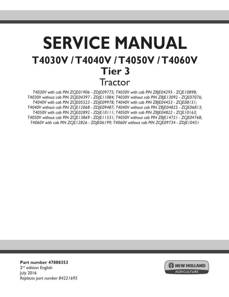 May include: A white service manual titled "SERVICE MANUAL" for T4030V, T4040V, T4050V, and T4060V Tier 3 tractors. The manual includes a list of tractor model numbers and part numbers. The New Holland Agriculture logo is in the bottom right.