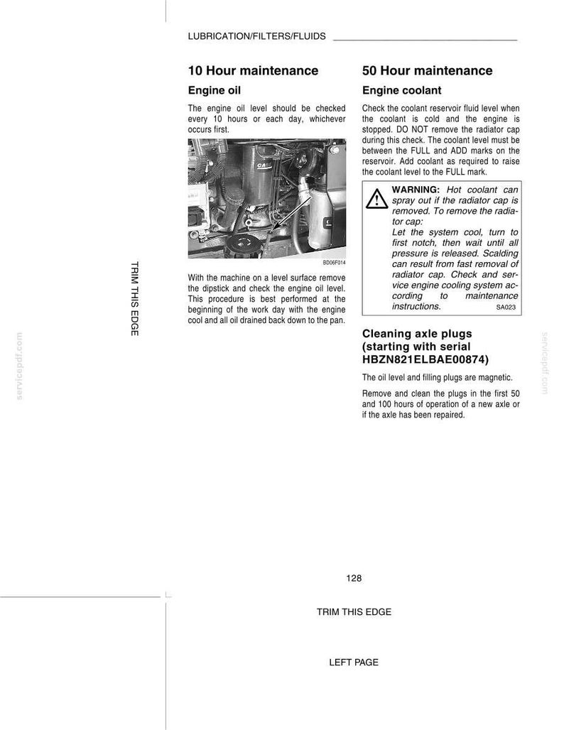 May include: A page from a maintenance manual detailing engine oil and coolant checks. Includes a diagram of an engine and instructions for cleaning axle plugs. Text includes warnings about hot coolant.