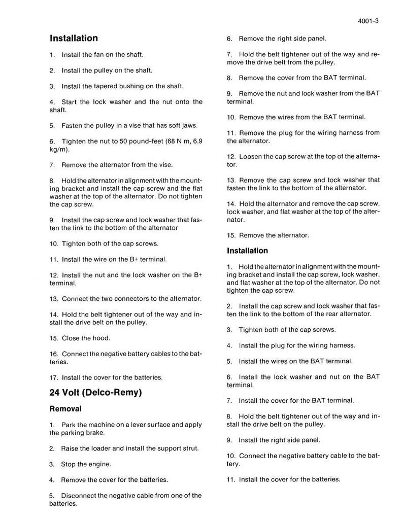 May include: A page from a manual detailing the installation and removal of a 24 Volt (Delco-Remy) alternator. Instructions include steps for the fan, pulley, and wiring, with measurements in pound-feet.