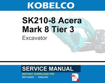 Kobelco SK210-8 Acera Mark 8 Tier 3 Excavator Service Repair Workshop Manual | Instant PDF Download