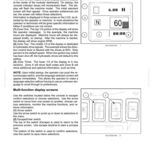 May include: Diagram of a multi-function display with a digital screen showing machine hours, a neutral indicator, and speed. Below the display are arrow and escape/enter switches for menu navigation.
