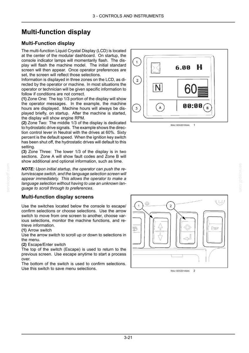 May include: Diagram of a multi-function display with a digital screen showing machine hours, a neutral indicator, and speed. Below the display are arrow and escape/enter switches for menu navigation.