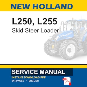 New Holland L250, L255 Skid Steer Loader Service Repair Workshop Manual | Instant PDF Download image 1