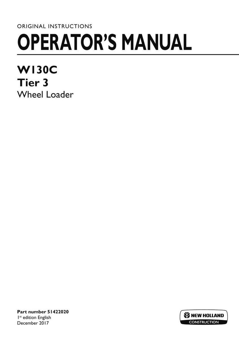 New Holland W130C Tier 3 Wheel Loader Operator Owners Operation Manual | Instant PDF Download image 3