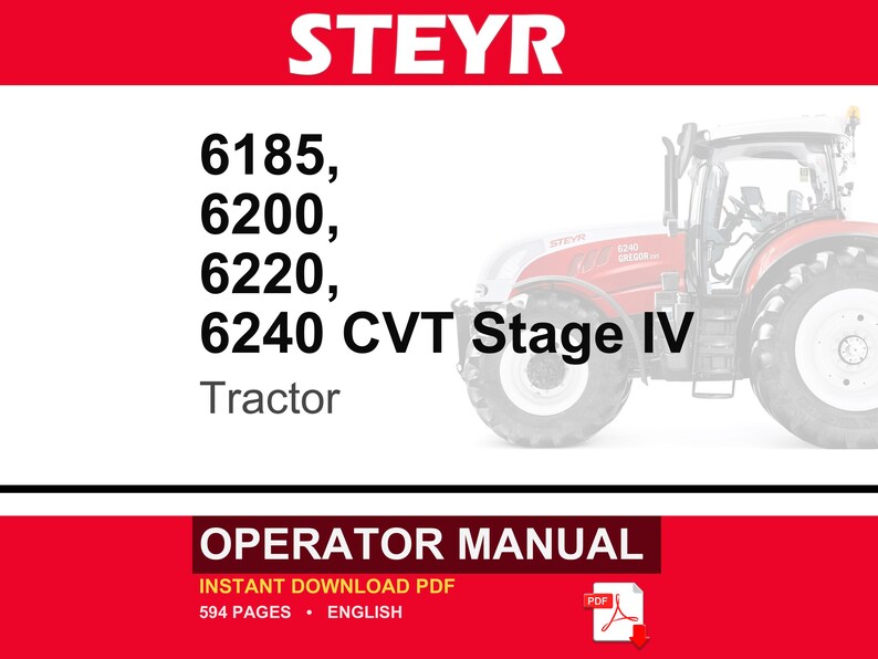 May include: An operator manual for Steyr 6185, 6200, 6220, and 6240 CVT Stage IV tractors. The cover features the brand name STEYR in white on a red background, a partial image of a red tractor, and the text OPERATOR MANUAL in white on a dark red bar.