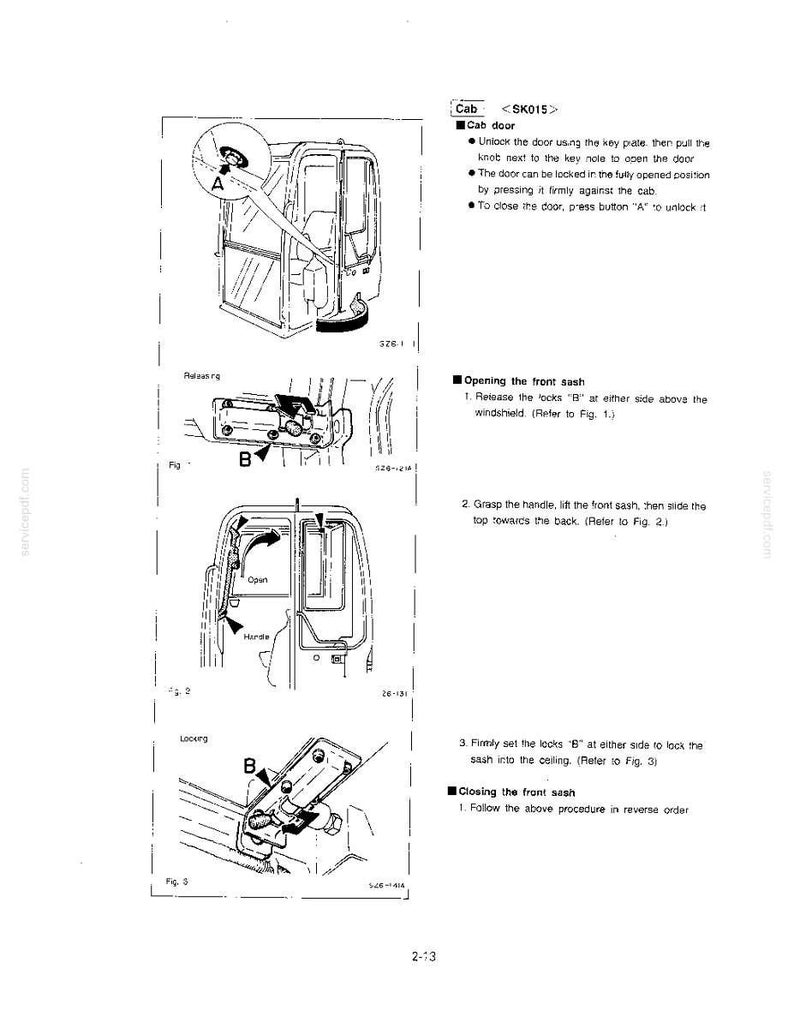 May include: A technical manual page titled Cab SK015 showing line drawings for operating a cab door and front sash. It includes diagrams labeled A and B with instructions for unlocking, opening, and locking the door and sash mechanisms.