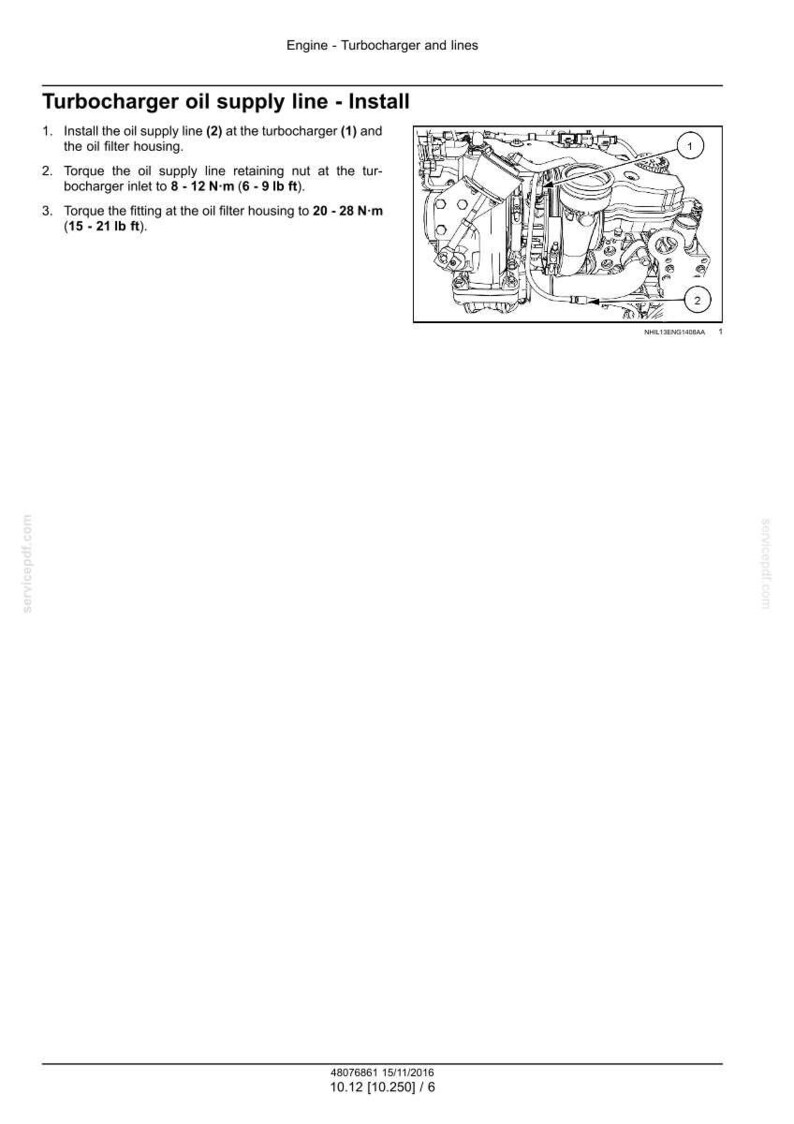 May include: Diagram of an engine turbocharger oil supply line installation. Instructions include installing the oil supply line, torquing the retaining nut to 6-9 lb ft, and torquing the fitting to 15-21 lb ft. The image includes a detailed illustration.