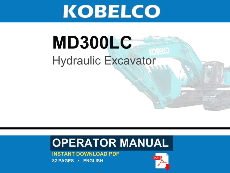 Kobelco MD300LC Hydraulic Excavator Operator Owners Operation Manual | Instant PDF Download image 1