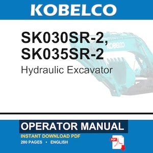Kobelco SK030SR-2, SK035SR-2 Hydraulic Excavator Operator Owners Operation Manual | Instant PDF Download image 1