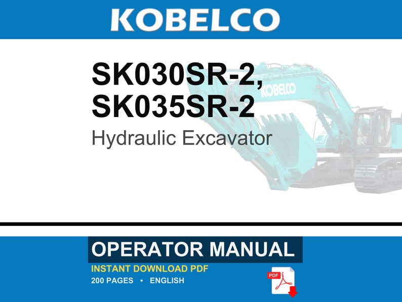 Kobelco SK030SR-2, SK035SR-2 Hydraulic Excavator Operator Owners Operation Manual | Instant PDF Download image 1