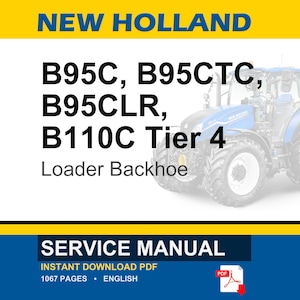 New Holland B95c, B95ctc, B95CLR, B110C Tier 4-lader dieplepelservice Reparatie Werkplaatshandboek | Directe pdf-download afbeelding 1