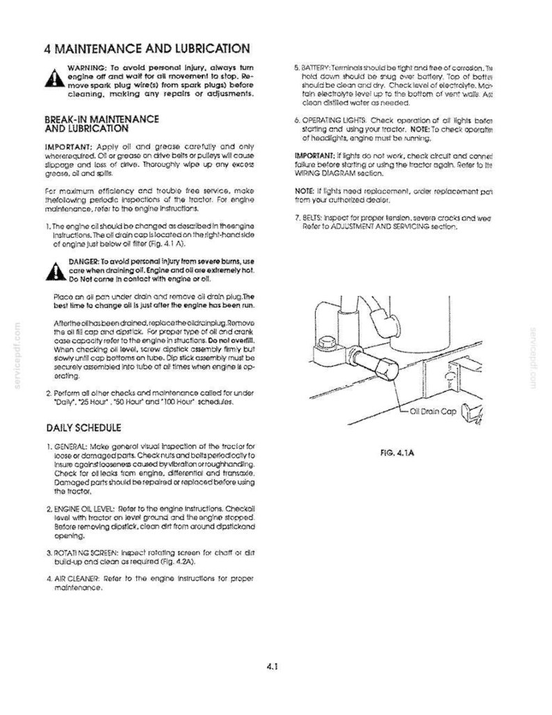 May include: A technical manual page titled 4 MAINTENANCE AND LUBRICATION containing instructions for tractor care, including battery, light, and belt maintenance. It features a black and white line drawing labeled FIG. 4.1A showing an oil drain cap.