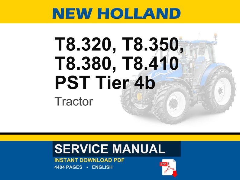 May include: A blue and white New Holland tractor is featured in this image. Text on the image includes "T8.320, T8.350, T8.380, T8.410 PST Tier 4b Tractor" and "SERVICE MANUAL". The image also includes a PDF icon.