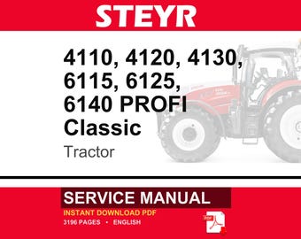 Steyr 4110, 4120, 4130, 6115, 6125, 6140 PROFI Classic Tractor Service Repair Workshop Manual | Instant PDF Download