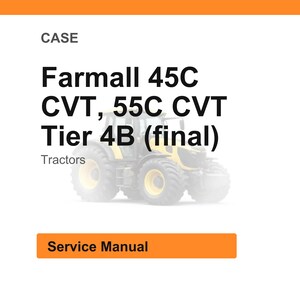 Może przedstawiać: Obraz instrukcji serwisowej dla ciągnik&oacute;w Farmall 45C i 55C CVT Tier 4B. Tekst jest czarny, ze słowem "Ciągniki" pod nazwami modeli ciągnik&oacute;w. Obraz zawiera ż&oacute;łto-czarny ciągnik.