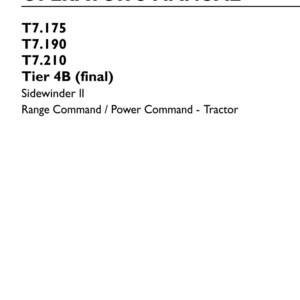 May include: An original operator's manual for New Holland Agriculture T7.175, T7.190, and T7.210 Tier 4B Sidewinder II tractors with Range Command and Power Command. The document is the 2nd edition from January 2015, part number 47771682, replacing 47657493.