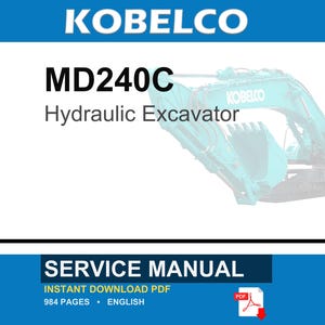 Manual de servicio y reparación para la excavadora hidráulica Kobelco MD240C / Descarga instantánea en PDF imagen 1