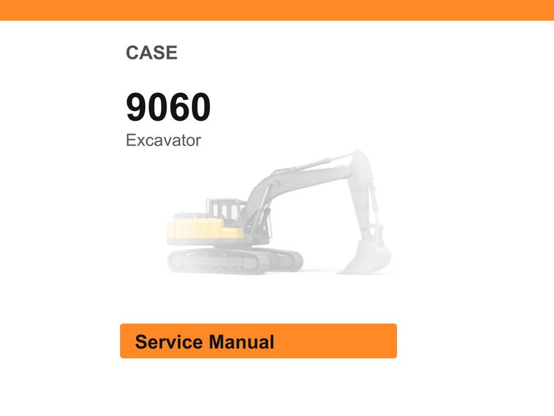 K&ouml;nnte beinhalten: Bild eines CASE 9060 Baggers. Das Bild enth&auml;lt den Text "CASE", "9060" und "Excavator". Unter dem Baggerbild befindet sich ein orangefarbenes Rechteck mit dem Text "Service Manual".
