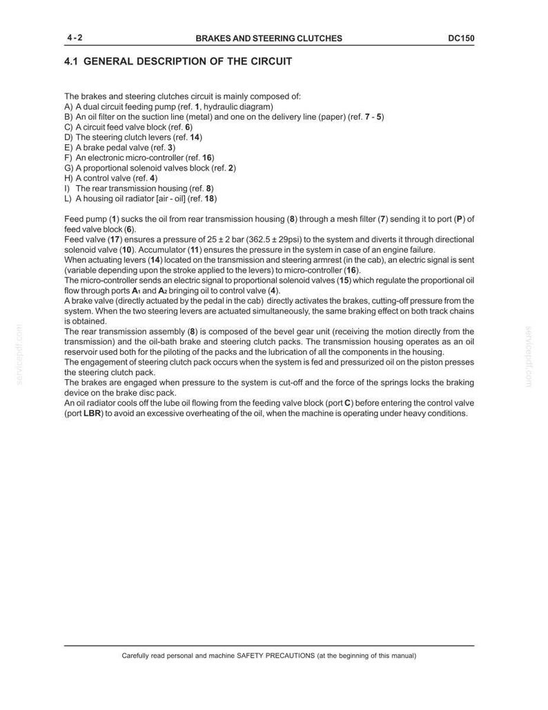 May include: A page from a manual detailing the components of brakes and steering clutches. The text describes the circuit, including the dual circuit feeding pump, oil filter, and steering clutch levers. The document includes diagrams and technical specifications.