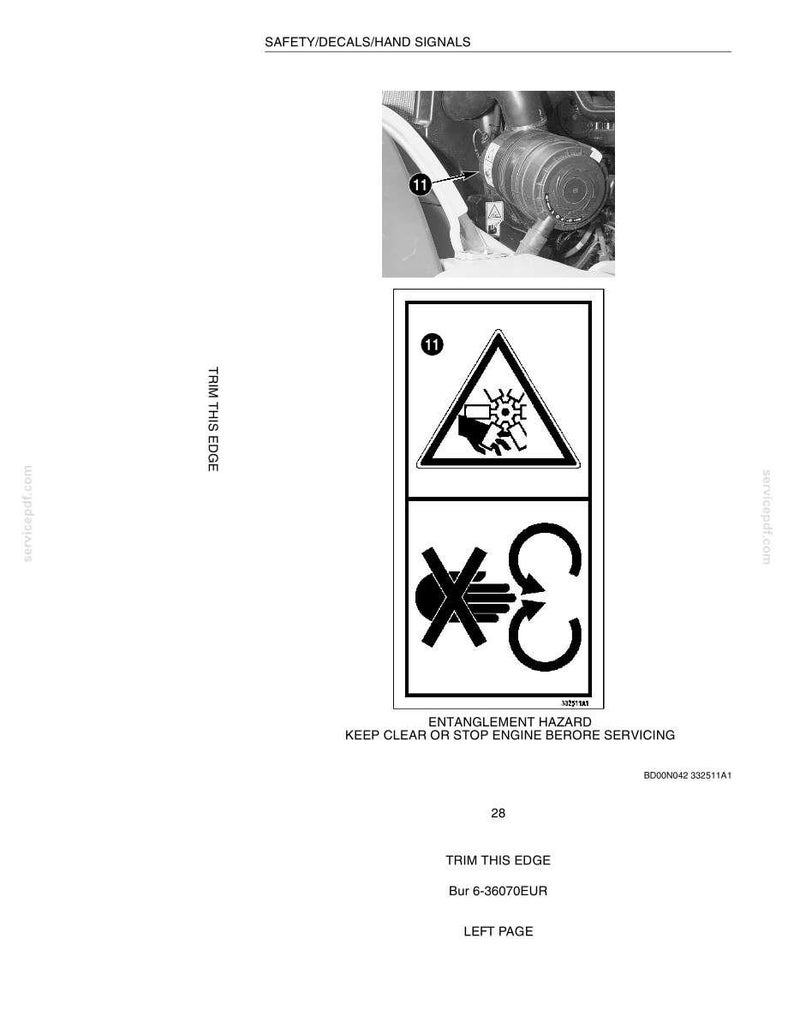 May include: A page from a manual with safety decals and hand signals. The image includes a warning triangle with a hand near a rotating gear, and a symbol indicating entanglement hazard. Text includes "Trim This Edge".