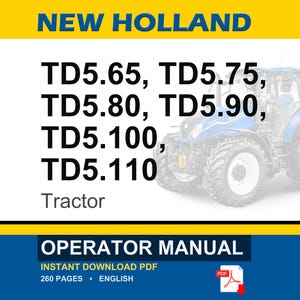 New Holland Td5.65, Td5.75, Td5.80, Td5.90, TD5.100, TD5.110 Tractor Operator Owners Operation Manual | Instant PDF Download image 1