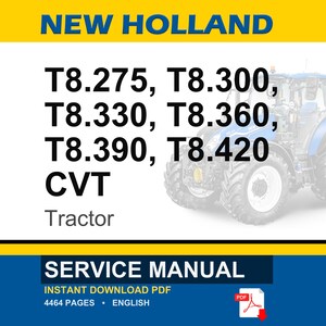 May include: A blue and white tractor is featured in this image, with the text "NEW HOLLAND" at the top. Below, the text lists tractor models: T8.275, T8.300, T8.330, T8.360, T8.390, and T8.420 CVT. The bottom section reads "SERVICE MANUAL".