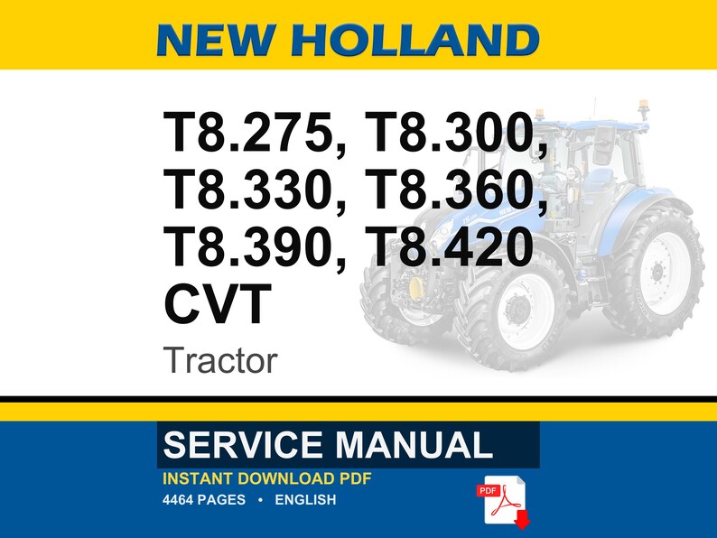 May include: A blue and white tractor is featured in this image, with the text "NEW HOLLAND" at the top. Below, the text lists tractor models: T8.275, T8.300, T8.330, T8.360, T8.390, and T8.420 CVT. The bottom section reads "SERVICE MANUAL".