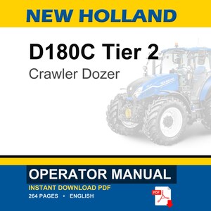 May include: A New Holland D180C Tier 2 Crawler Dozer operator manual in PDF format. The document cover features a blue tractor, yellow and white branding, and text stating 264 pages in English. A red PDF icon is visible at the bottom right.