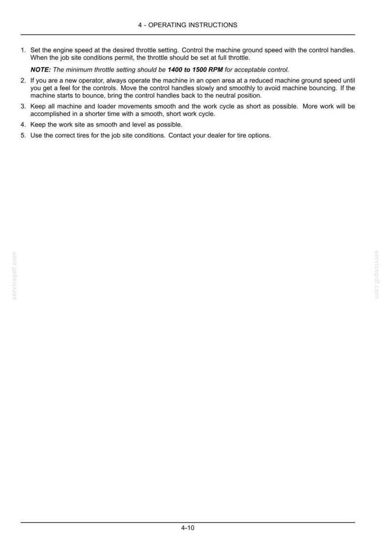 May include: White page with black text detailing operating instructions for a machine. The text includes notes on throttle settings, machine control, and work site conditions. The minimum throttle setting should be 1400 to 1500 RPM.