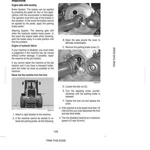 May include: Operating instructions for moving a disabled machine. Includes diagrams and text detailing procedures for brake systems, steering, and engine failure. Step-by-step guide with illustrations for maintenance and towing.