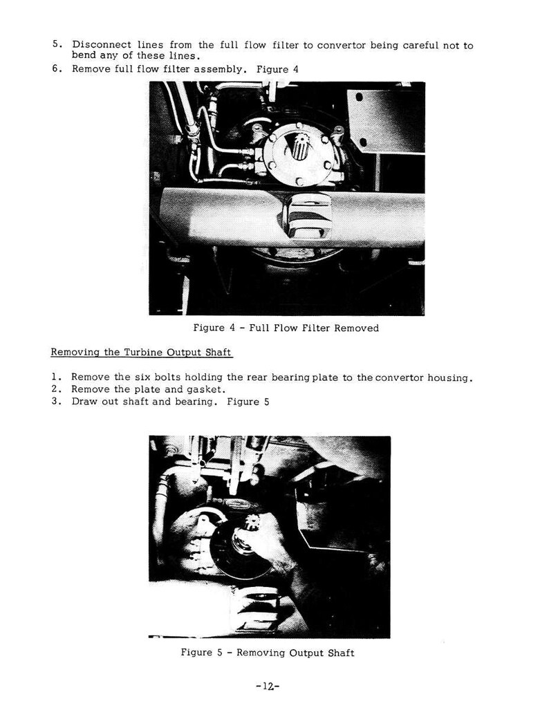 May include: Black and white images from a manual detailing the removal of a full flow filter and turbine output shaft. Figure 4 shows the filter assembly, and Figure 5 shows the output shaft removal process. Text instructions accompany the images.