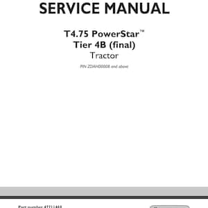 May include: A white service manual titled "SERVICE MANUAL" with the text "T4.75 PowerStar Tier 4B (final) Tractor." Includes the New Holland Agriculture logo and part number 47711469.