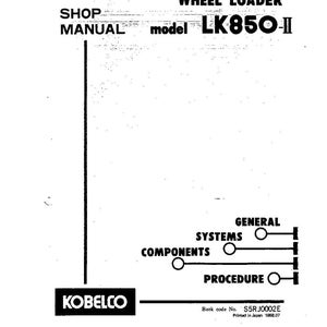 Kobelco LK850-II Wheel Loader Service Repair Workshop Manual | Instant PDF Download image 2