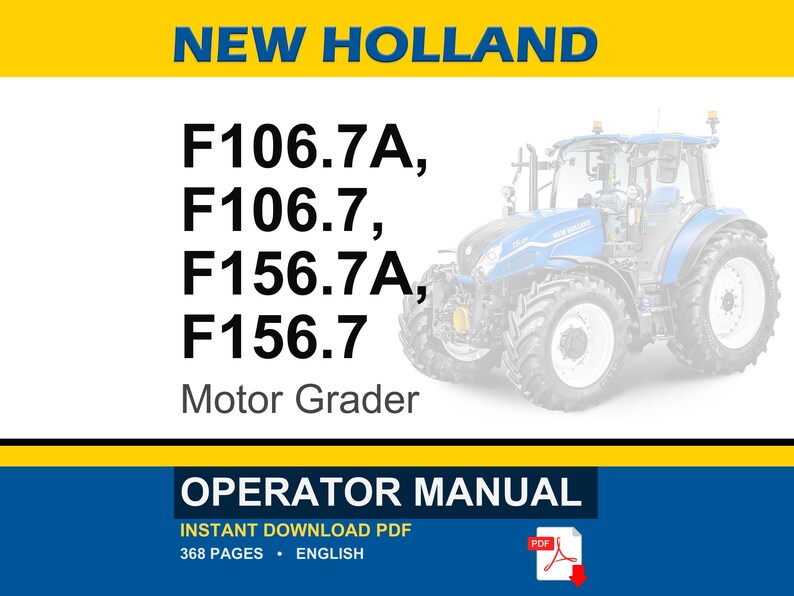 New Holland F106.7a, F106.7, F156.7A, F156.7 Motor-Grader-Operator Besitzer Bedienungsanleitung | Sofort Pdf Download Bild 1