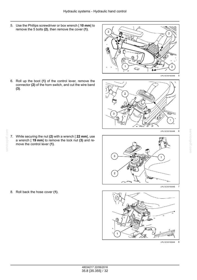 May include: Diagrams illustrating hydraulic hand control system components. Instructions include removing bolts with a 10 mm wrench, removing a connector, and using 22 mm and 19 mm wrenches. The diagrams show numbered parts.