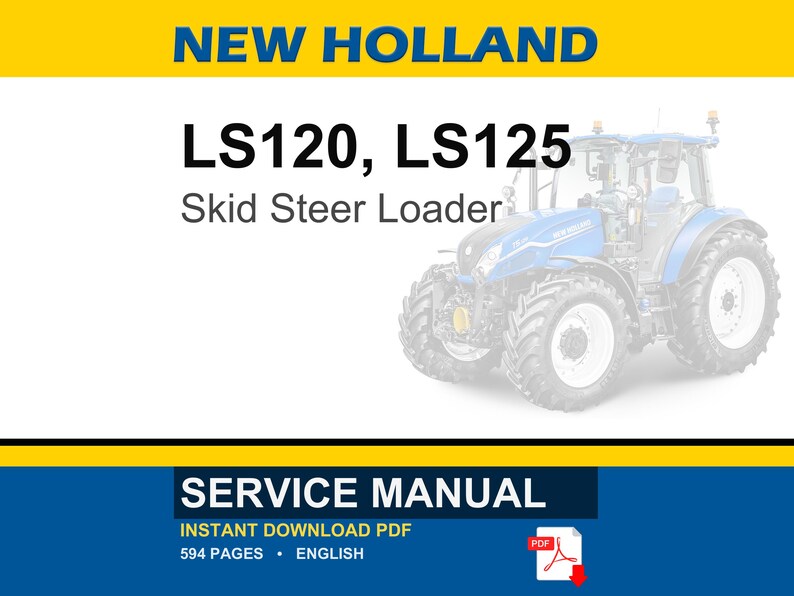 New Holland LS120, LS125 Skid Steer Loader Service Repair Workshop Manual | Instant PDF Download image 1