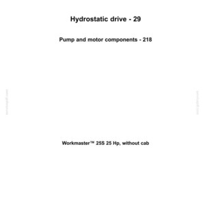 May include: A white document with the New Holland Agriculture logo at the top. Text includes "Hydrostatic drive - 29", "Pump and motor components - 218", and "Workmaster 25S 25 Hp, without cab".