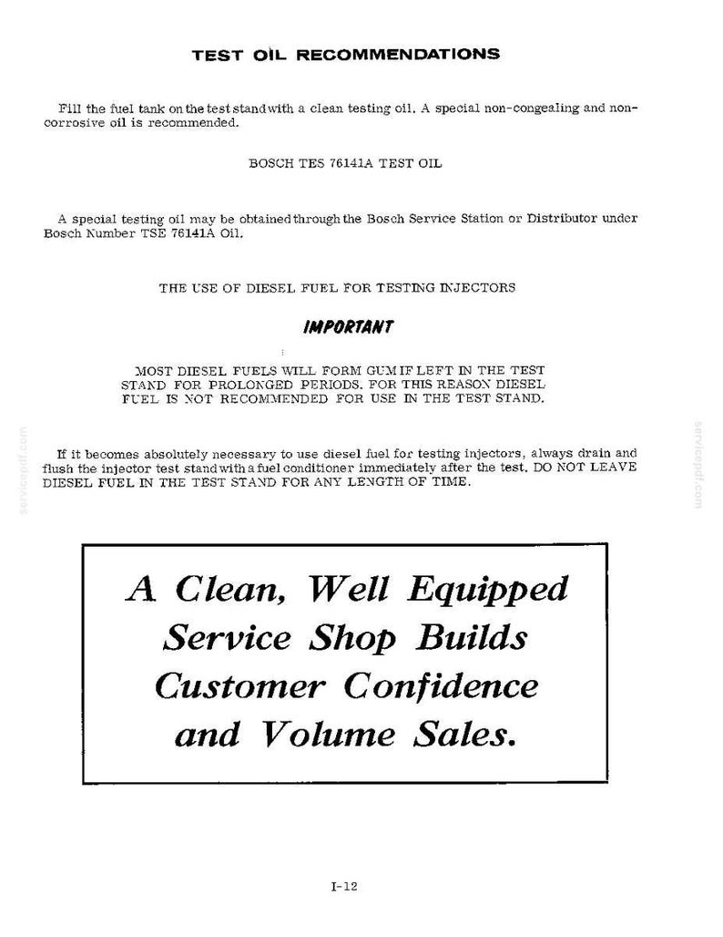 May include: A white document with black text detailing test oil recommendations. The document includes information on Bosch TES 76141A test oil and the use of diesel fuel for testing injectors. A box at the bottom reads: "A Clean, Well Equipped Service Shop Builds Customer Confidence and Volume Sales."
