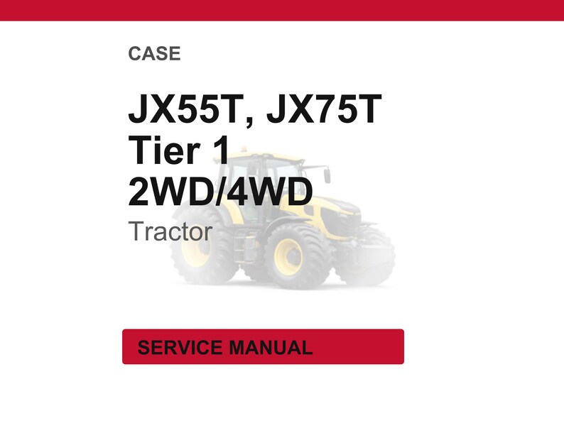 Puede incluir: Imagen de un tractor amarillo y negro, con el texto "JX55T, JX75T Tier 1 2WD/4WD Tractor". Un rect&aacute;ngulo rojo en la parte inferior dice "SERVICE MANUAL". El tractor est&aacute; centrado sobre un fondo blanco.