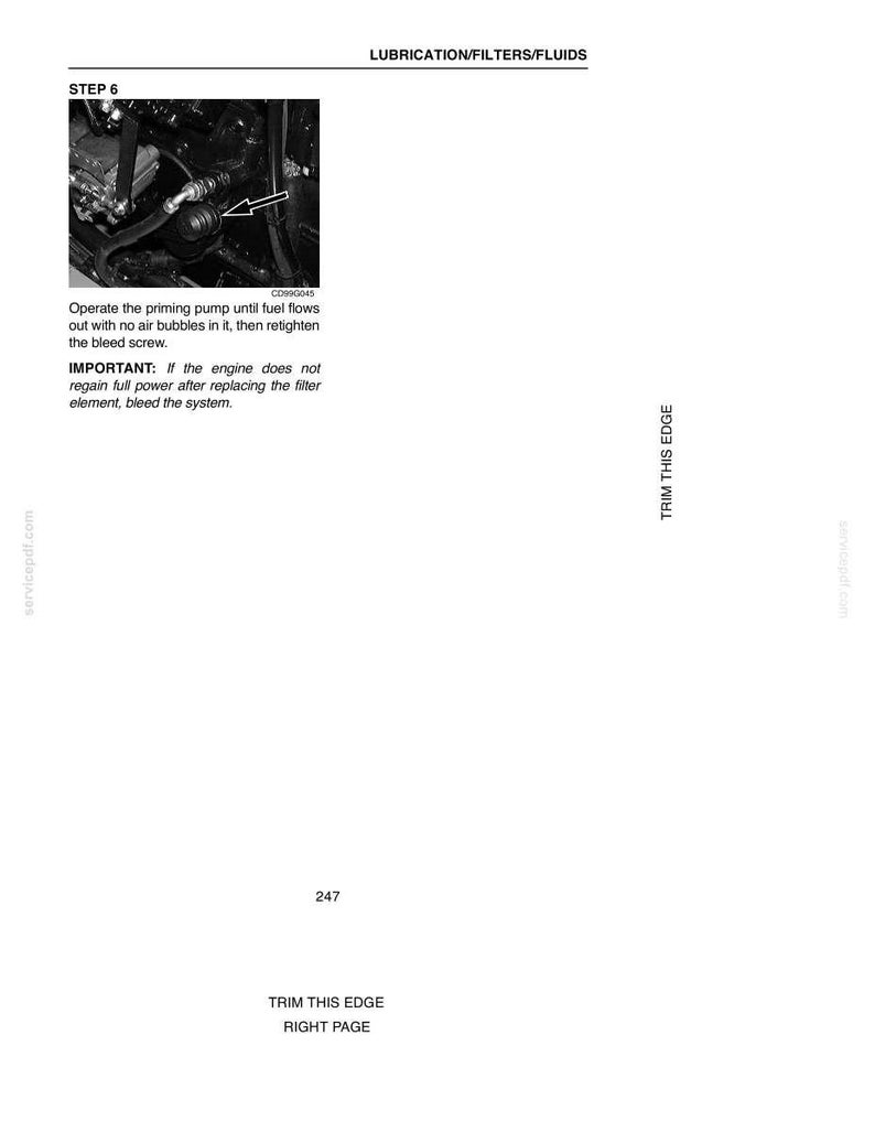 May include: A page from a manual with the title "LUBRICATION/FILTERS/FLUIDS" and the text "STEP 6". The image shows a close-up of an engine component with an arrow pointing to a part. Text instructs on priming the pump and bleeding the system.