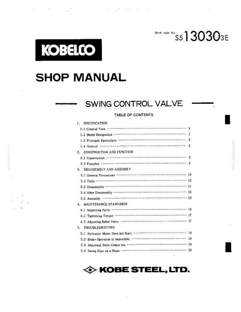 Puede incluir: Un manual de taller Kobelco en blanco y negro para una v&aacute;lvula de control de giro, c&oacute;digo de libro S5130303E. El documento incluye una tabla de contenidos que enumera secciones para especificaci&oacute;n, construcci&oacute;n, funci&oacute;n, mantenimiento y reparaci&oacute;n.