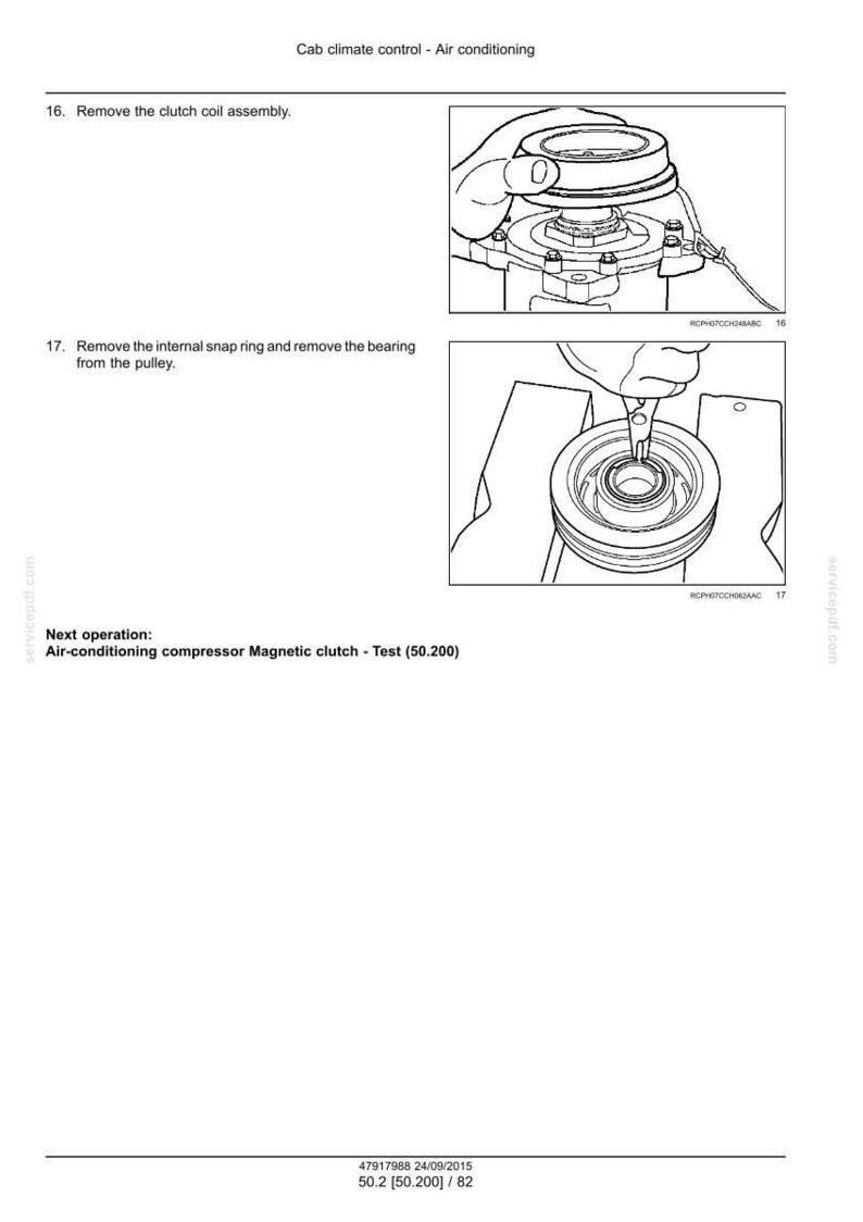 May include: Diagram of air conditioning system components. Step-by-step instructions for removing the clutch coil assembly and the internal snap ring, and removing the bearing from the pulley. Text includes "Cab climate control - Air conditioning".